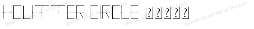 Holitter Circle字体转换
